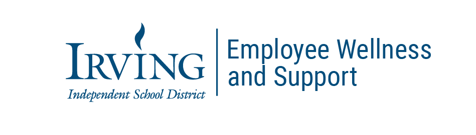 Irving  ISD Employee Wellness Support
